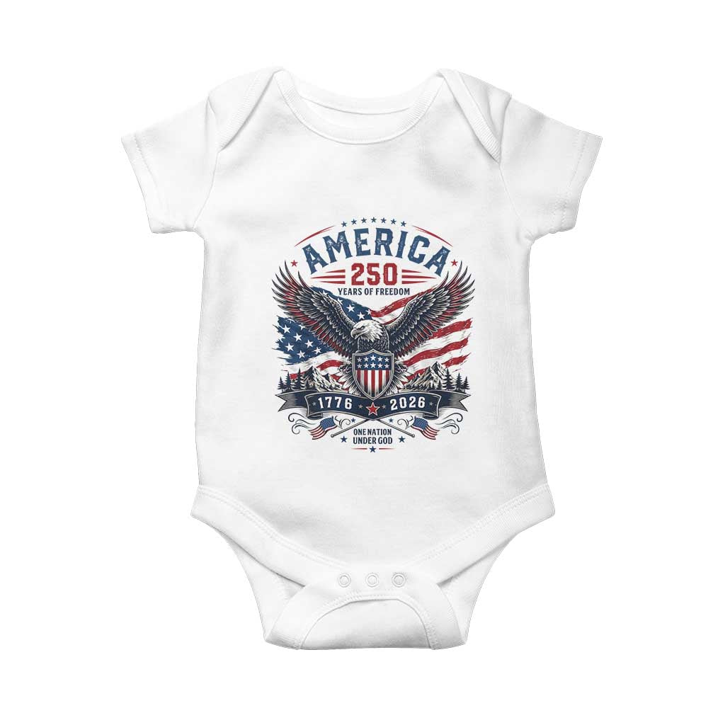 250 Years of Freedom Patriotic Eagle Baby Onesie One Nation Under God 1776-2026 250th Anniversary TS02 White Print Your Wear