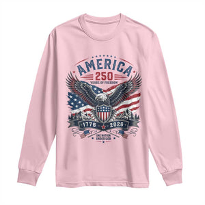 250 Years of Freedom Patriotic Eagle Long Sleeve Shirt One Nation Under God 1776-2026 250th Anniversary