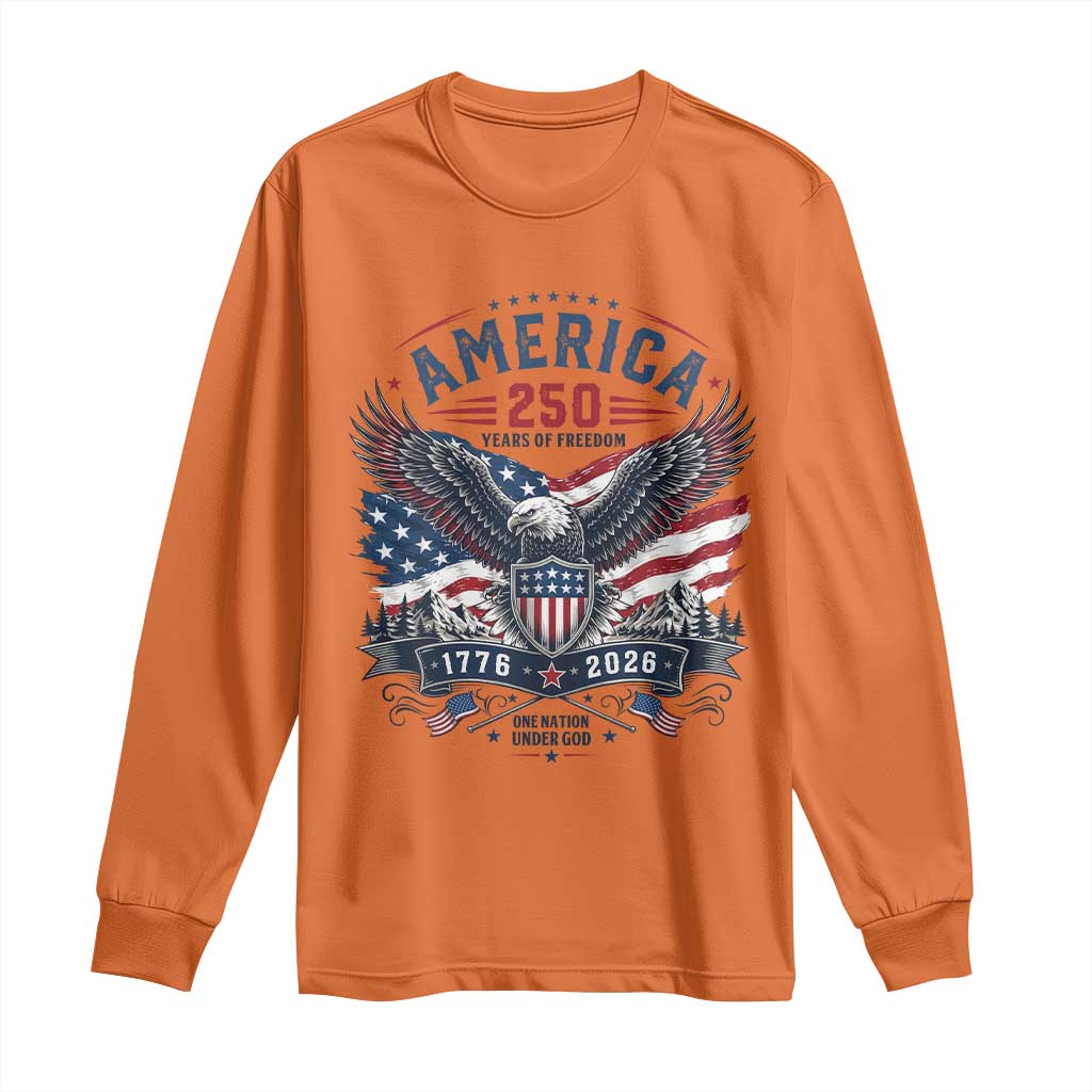 250 Years of Freedom Patriotic Eagle Long Sleeve Shirt One Nation Under God 1776-2026 250th Anniversary