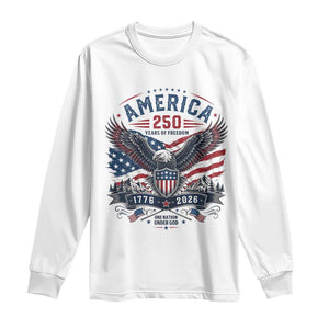 250 Years of Freedom Patriotic Eagle Long Sleeve Shirt One Nation Under God 1776-2026 250th Anniversary