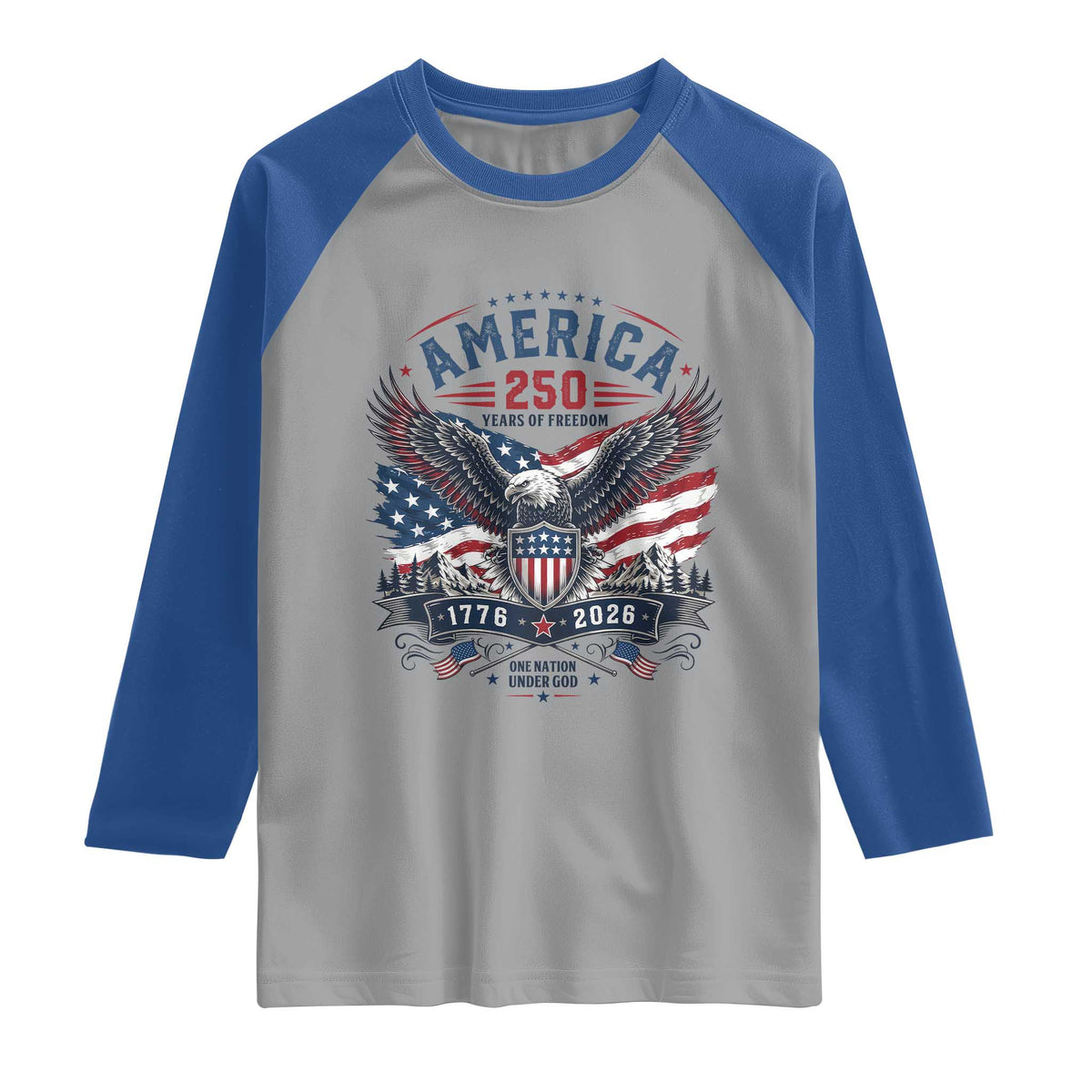250 Years of Freedom Patriotic Eagle Raglan Shirt One Nation Under God 1776-2026 250th Anniversary