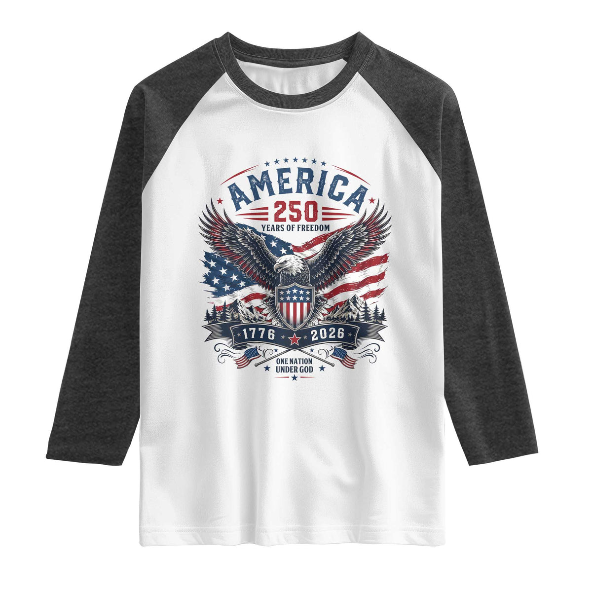 250 Years of Freedom Patriotic Eagle Raglan Shirt One Nation Under God 1776-2026 250th Anniversary
