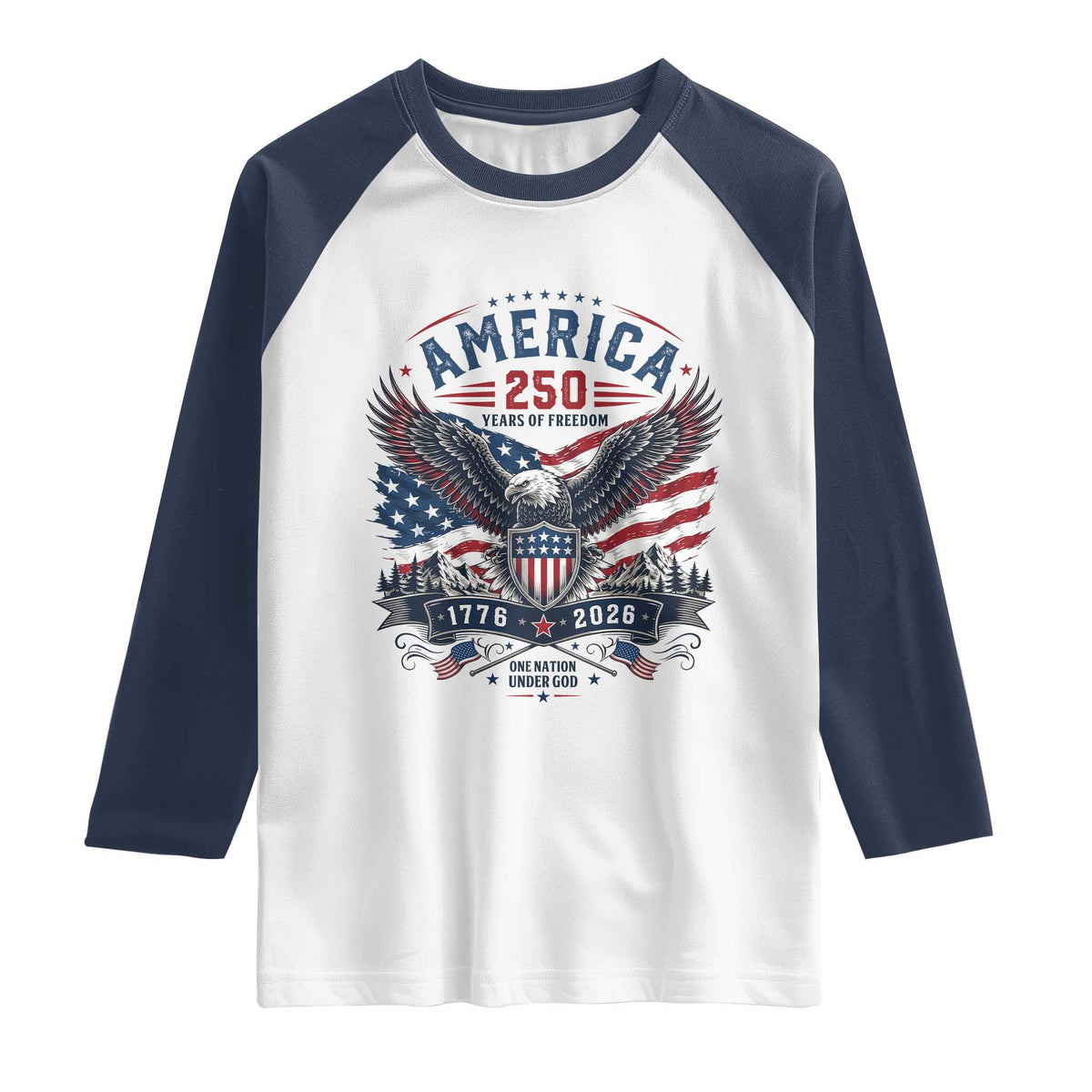 250 Years of Freedom Patriotic Eagle Raglan Shirt One Nation Under God 1776-2026 250th Anniversary