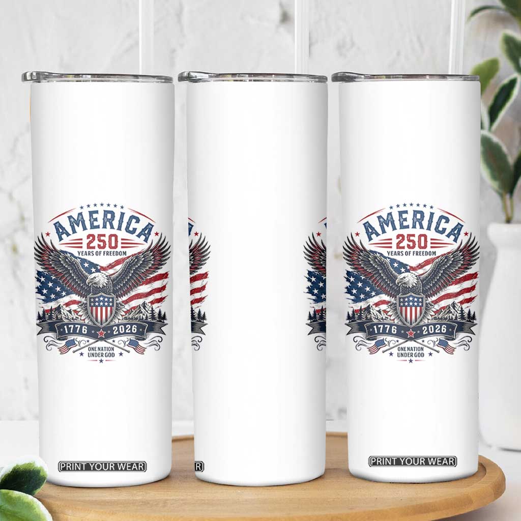 250 Years of Freedom Patriotic Eagle Skinny Tumbler One Nation Under God 1776-2026 250th Anniversary