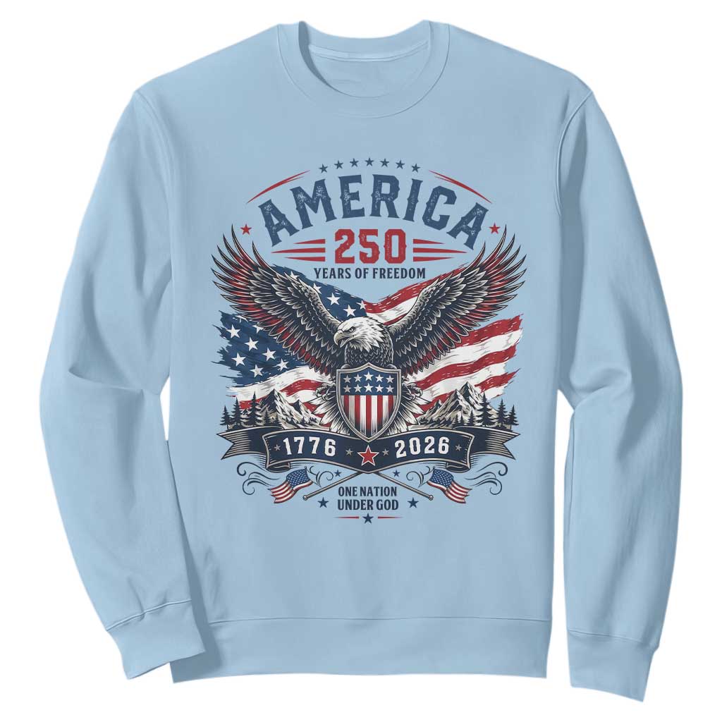 250 Years of Freedom Patriotic Eagle Sweatshirt One Nation Under God 1776-2026 250th Anniversary