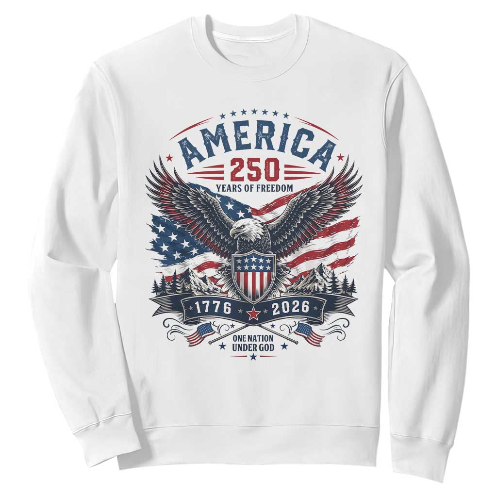 250 Years of Freedom Patriotic Eagle Sweatshirt One Nation Under God 1776-2026 250th Anniversary