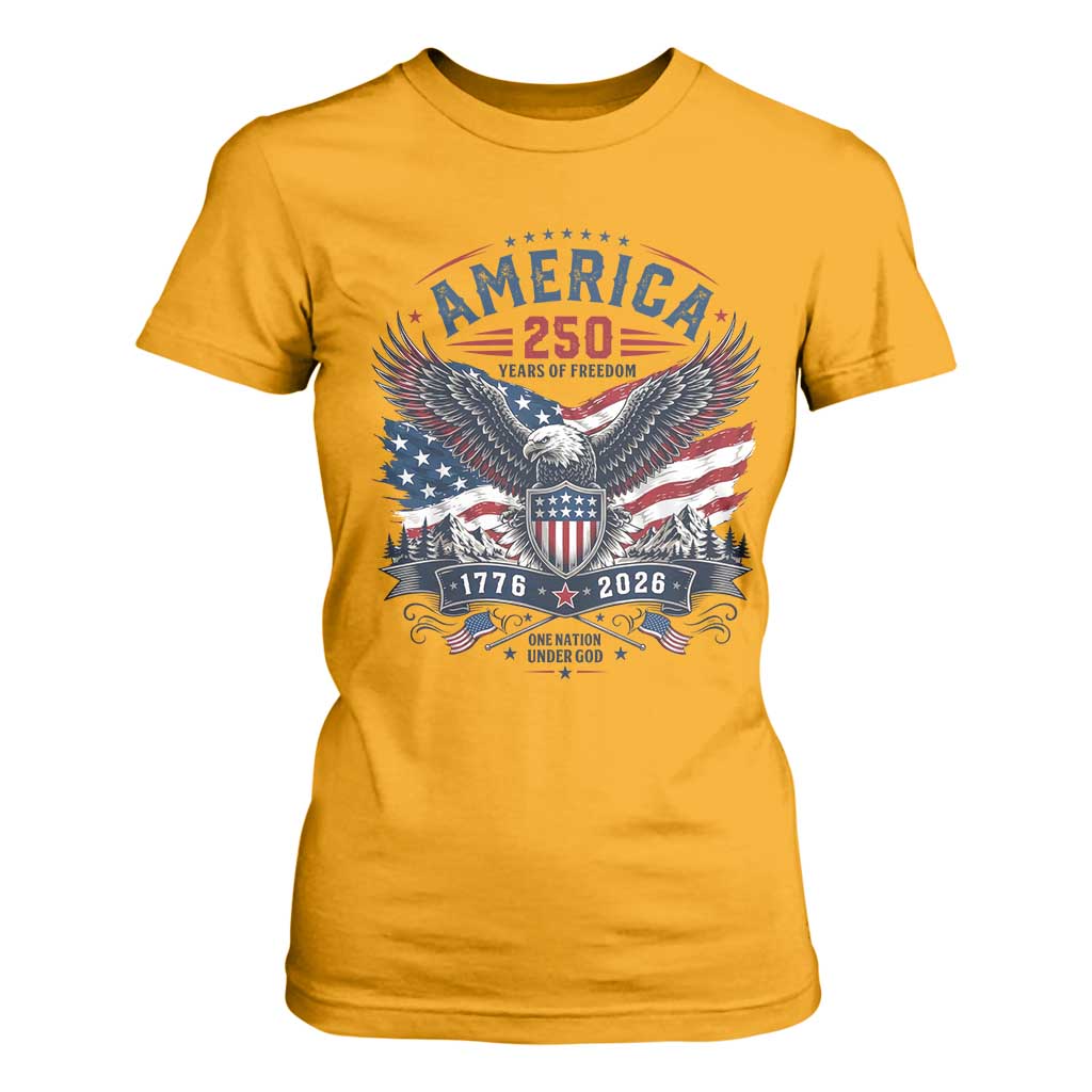 250 Years of Freedom Patriotic Eagle T Shirt For Women One Nation Under God 1776-2026 250th Anniversary
