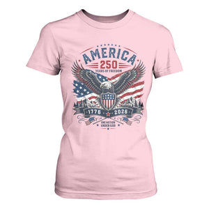 250 Years of Freedom Patriotic Eagle T Shirt For Women One Nation Under God 1776-2026 250th Anniversary