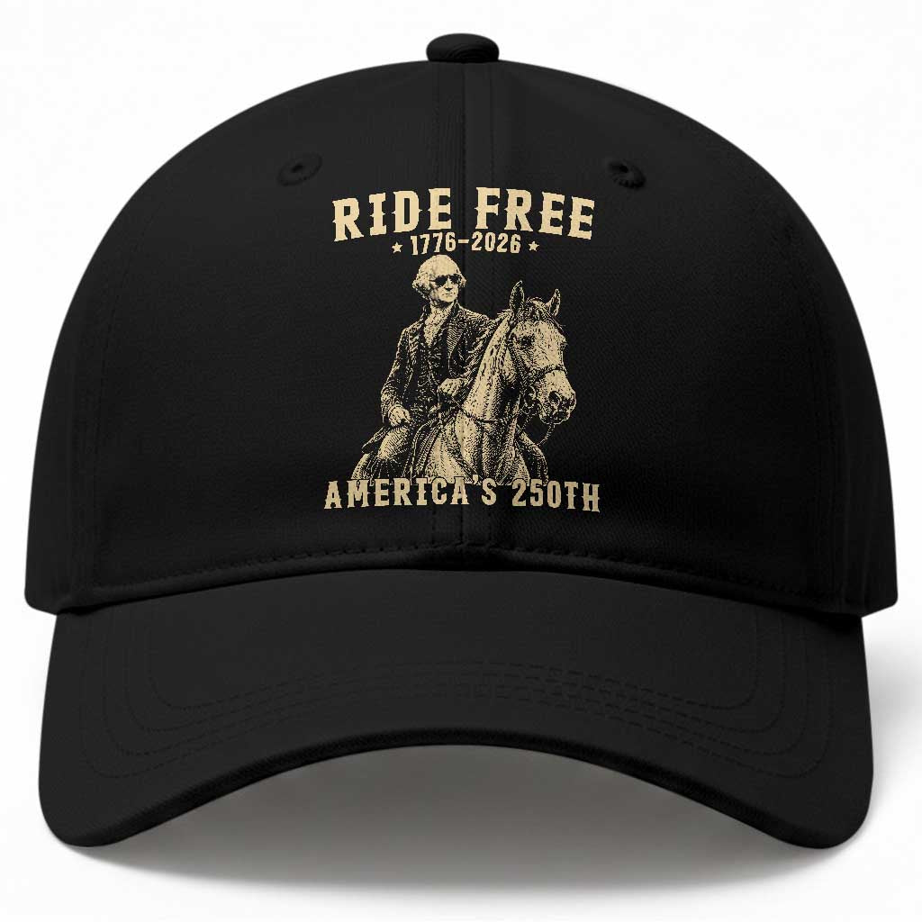 Ride Free 1776-2026 George Washington on Horseback Graphic Baseball Cap Vintage 250th Anniversary Semiquincentennial TS02 Print Your Wear