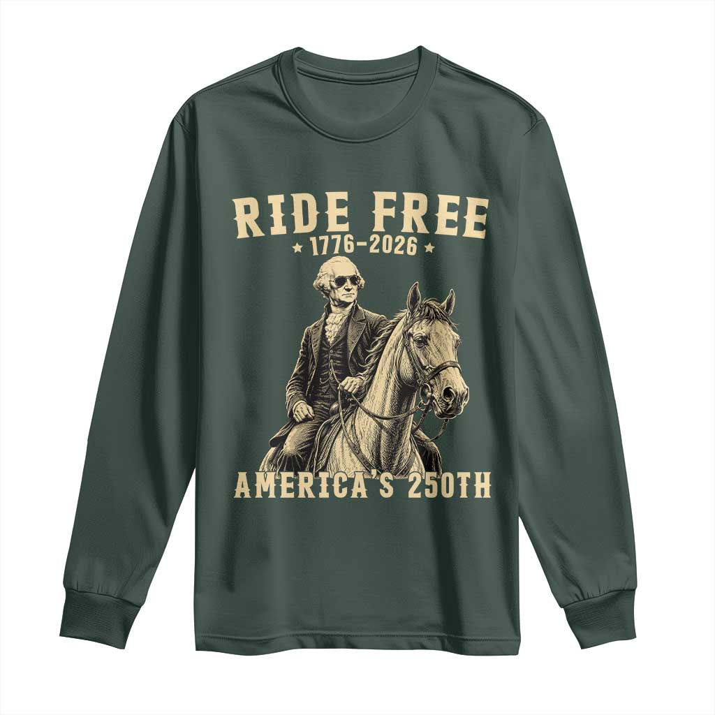 Ride Free 1776-2026 George Washington on Horseback Graphic Long Sleeve Shirt Vintage 250th Anniversary Semiquincentennial
