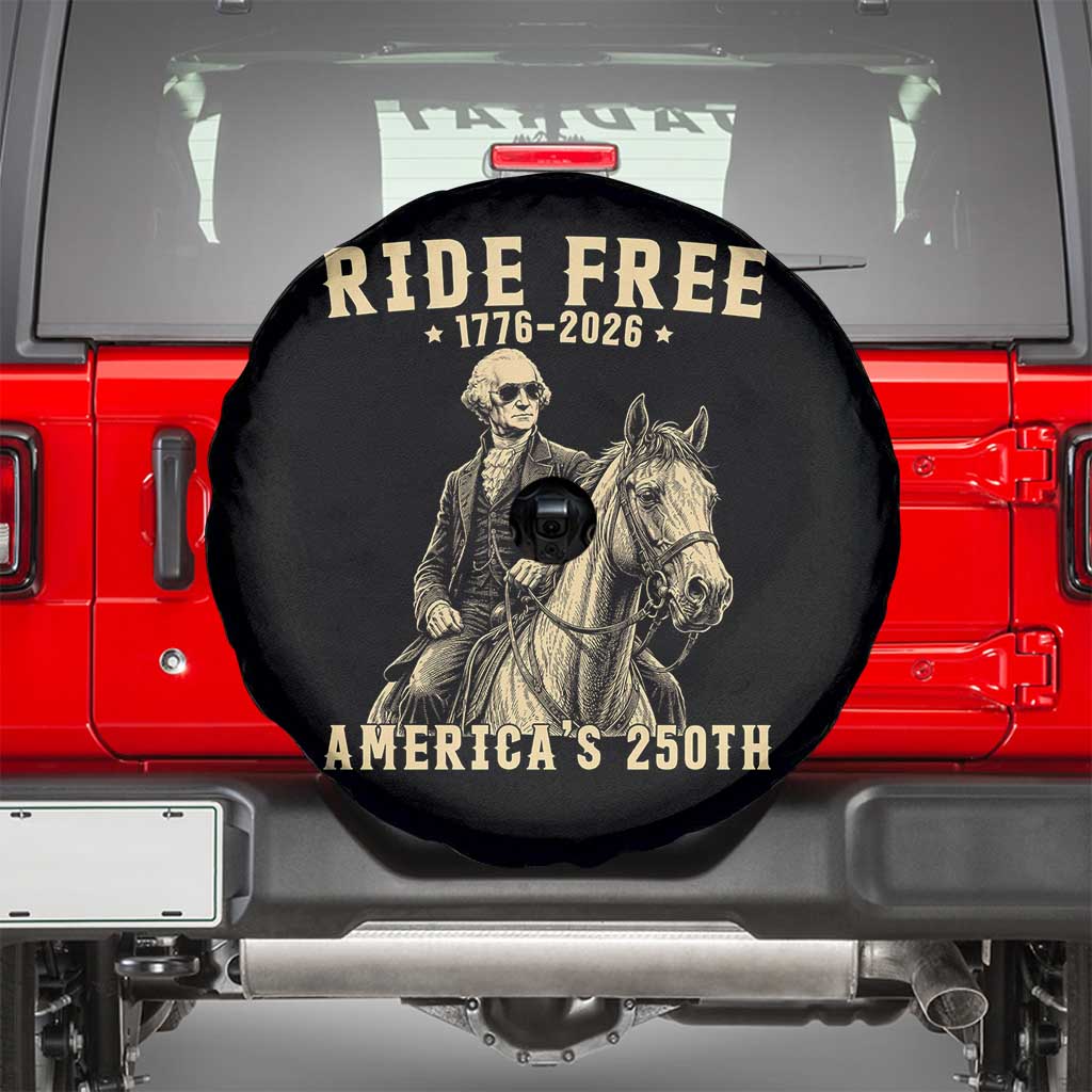 Ride Free 1776-2026 George Washington on Horseback Graphic Spare Tire Cover Vintage 250th Anniversary Semiquincentennial TS02 Black Print Your Wear