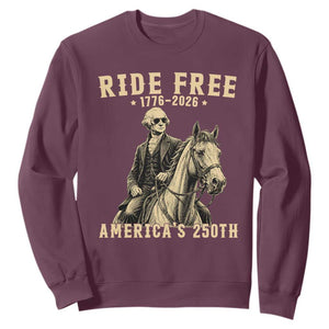 Ride Free 1776-2026 George Washington on Horseback Graphic Sweatshirt Vintage 250th Anniversary Semiquincentennial TS02 Maroon Print Your Wear