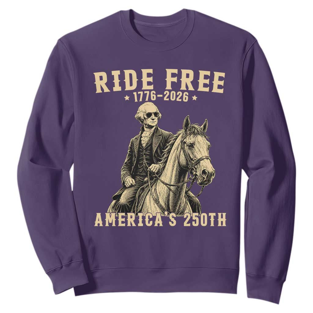 Ride Free 1776-2026 George Washington on Horseback Graphic Sweatshirt Vintage 250th Anniversary Semiquincentennial TS02 Purple Print Your Wear