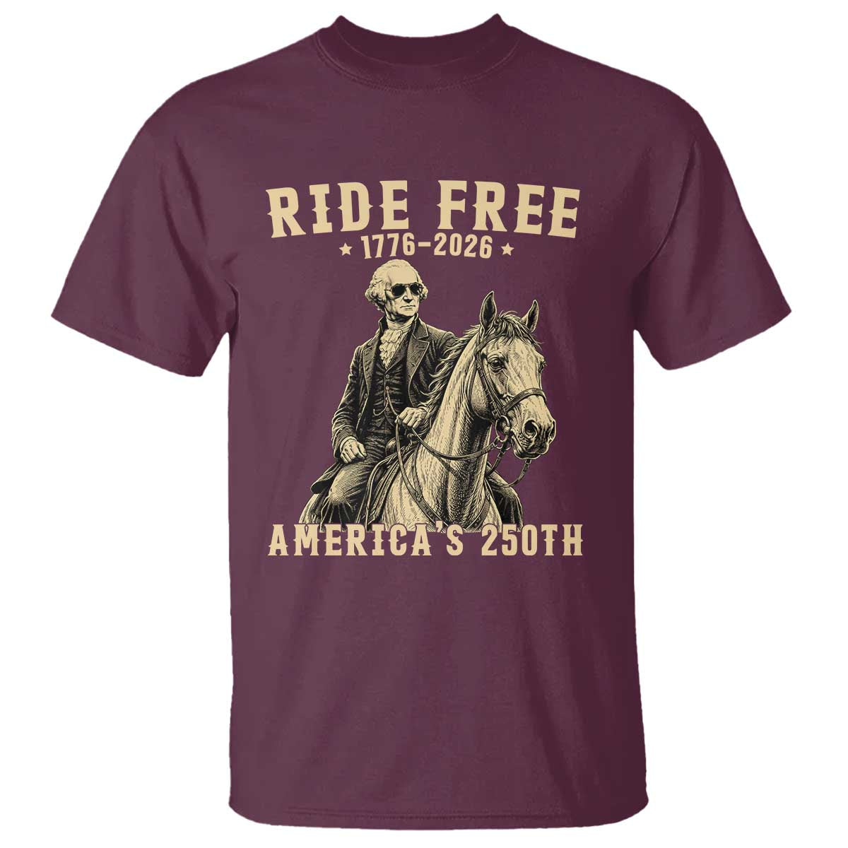 Ride Free 1776-2026 George Washington on Horseback Graphic T Shirt Vintage 250th Anniversary Semiquincentennial