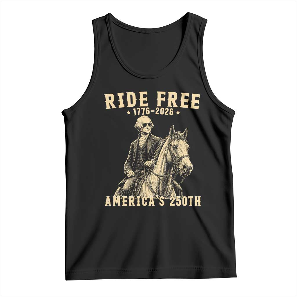 Ride Free 1776-2026 George Washington on Horseback Graphic Tank Top Vintage 250th Anniversary Semiquincentennial TS02 Black Print Your Wear