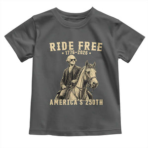 Ride Free 1776-2026 George Washington on Horseback Graphic Toddler T Shirt Vintage 250th Anniversary Semiquincentennial TS02 Dark Heather Print Your Wear