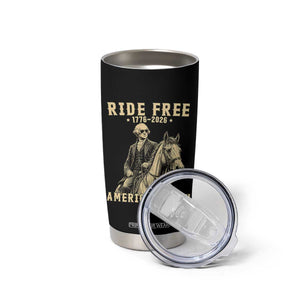 Ride Free 1776-2026 George Washington on Horseback Graphic Tumbler Cup Vintage 250th Anniversary Semiquincentennial TS02 Print Your Wear