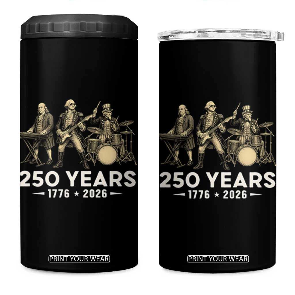 250 Years 1776-2026 Founding Fathers Rock Band 4 in 1 Can Cooler Tumbler George Washington Benjamin Franklin Uncle Sam TS02 One Size: 16 oz Black Print Your Wear