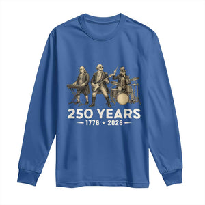 250 Years 1776-2026 Founding Fathers Rock Band Long Sleeve Shirt George Washington Benjamin Franklin Uncle Sam