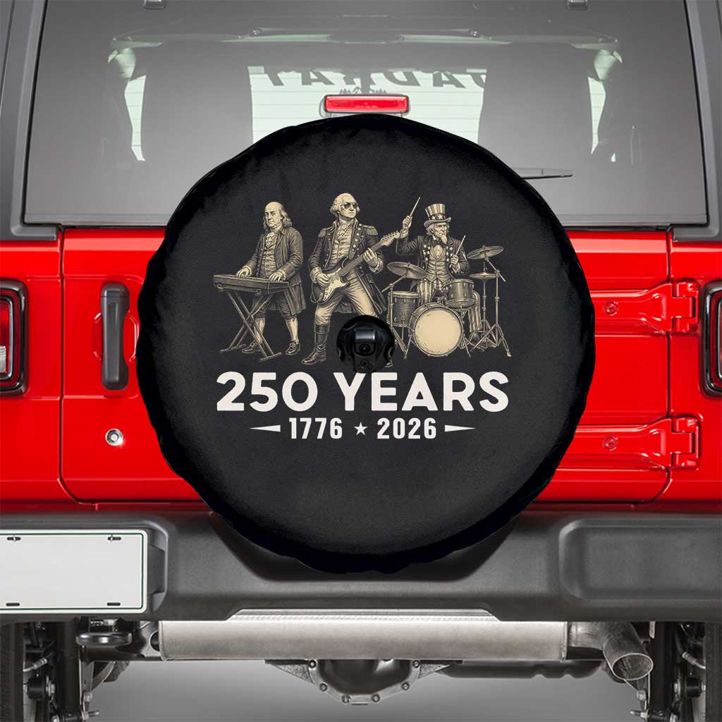 250 Years 1776-2026 Founding Fathers Rock Band Spare Tire Cover George Washington Benjamin Franklin Uncle Sam TS02 Black Print Your Wear