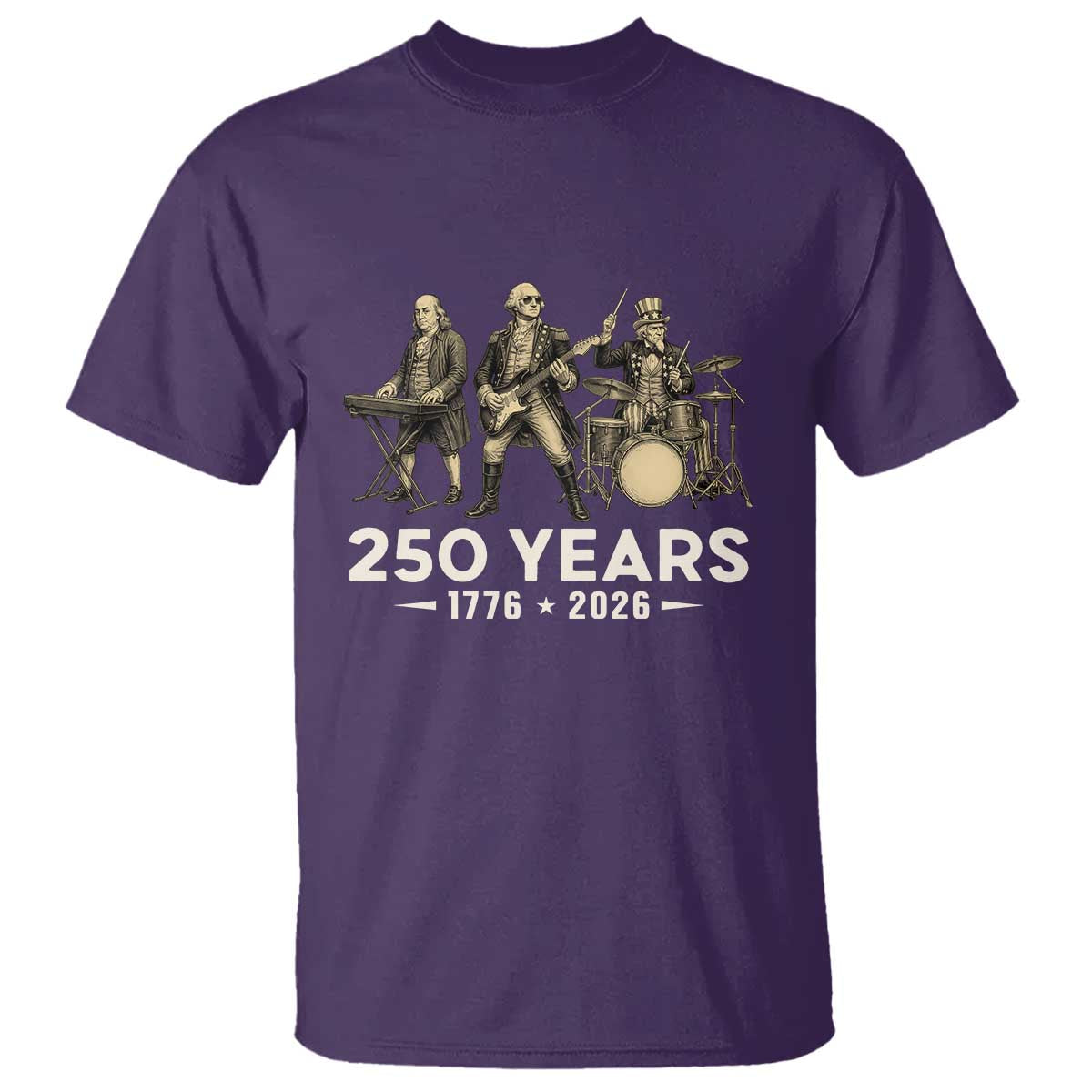 250 Years 1776-2026 Founding Fathers Rock Band T Shirt George Washington Benjamin Franklin Uncle Sam