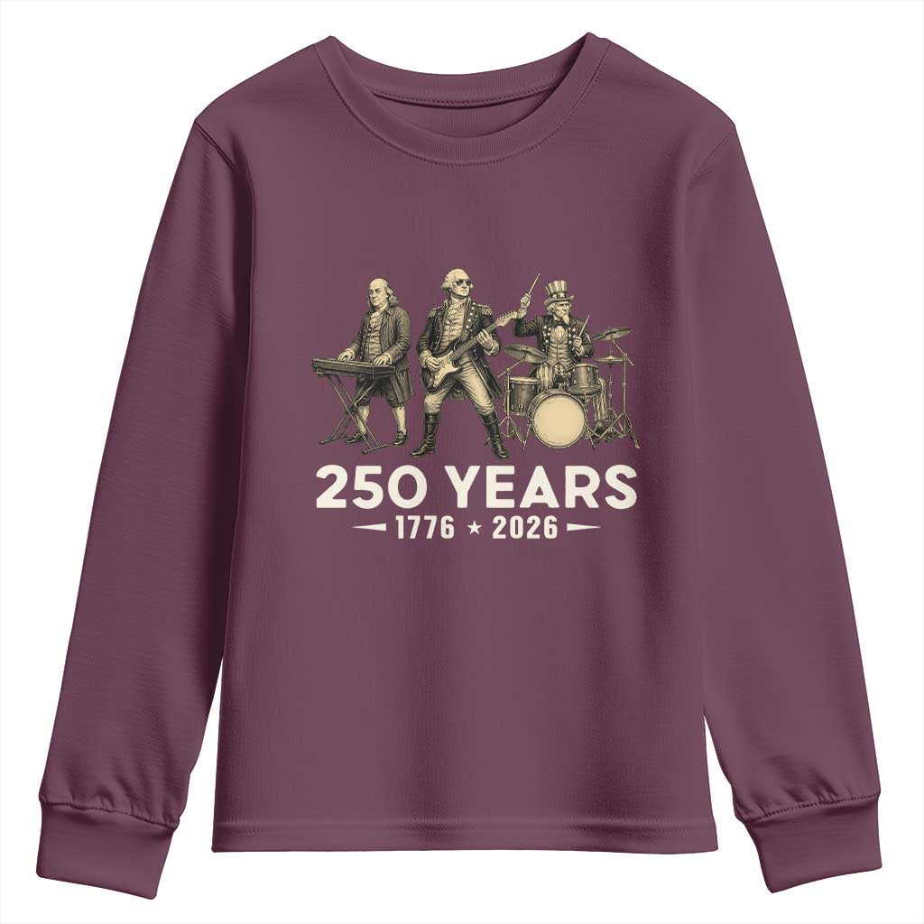 250 Years 1776-2026 Founding Fathers Rock Band Youth Sweatshirt George Washington Benjamin Franklin Uncle Sam