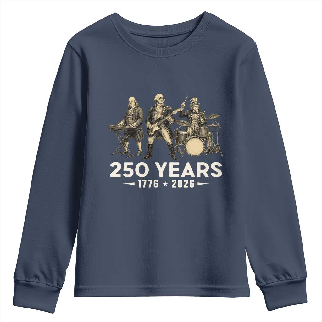 250 Years 1776-2026 Founding Fathers Rock Band Youth Sweatshirt George Washington Benjamin Franklin Uncle Sam