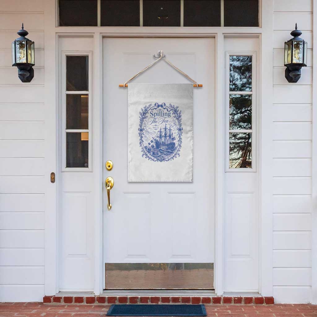 Spilling The Tea Since 1773 Boston Tea Party Garden Flag Funny Historical Toile Graphic American History Humor