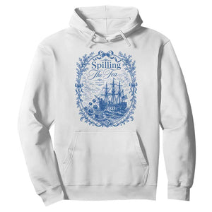 Spilling The Tea Since 1773 Boston Tea Party Hoodie Funny Historical Toile Graphic American History Humor