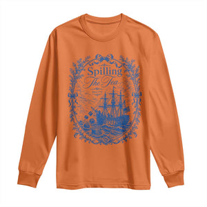 Spilling The Tea Since 1773 Boston Tea Party Long Sleeve Shirt Funny Historical Toile Graphic American History Humor