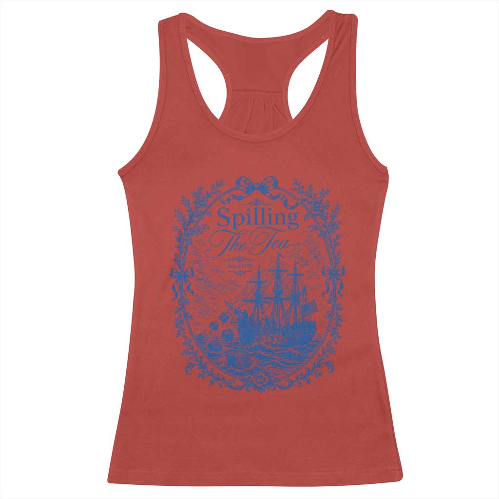 Spilling The Tea Since 1773 Boston Tea Party Racerback Tank Top Funny Historical Toile Graphic American History Humor