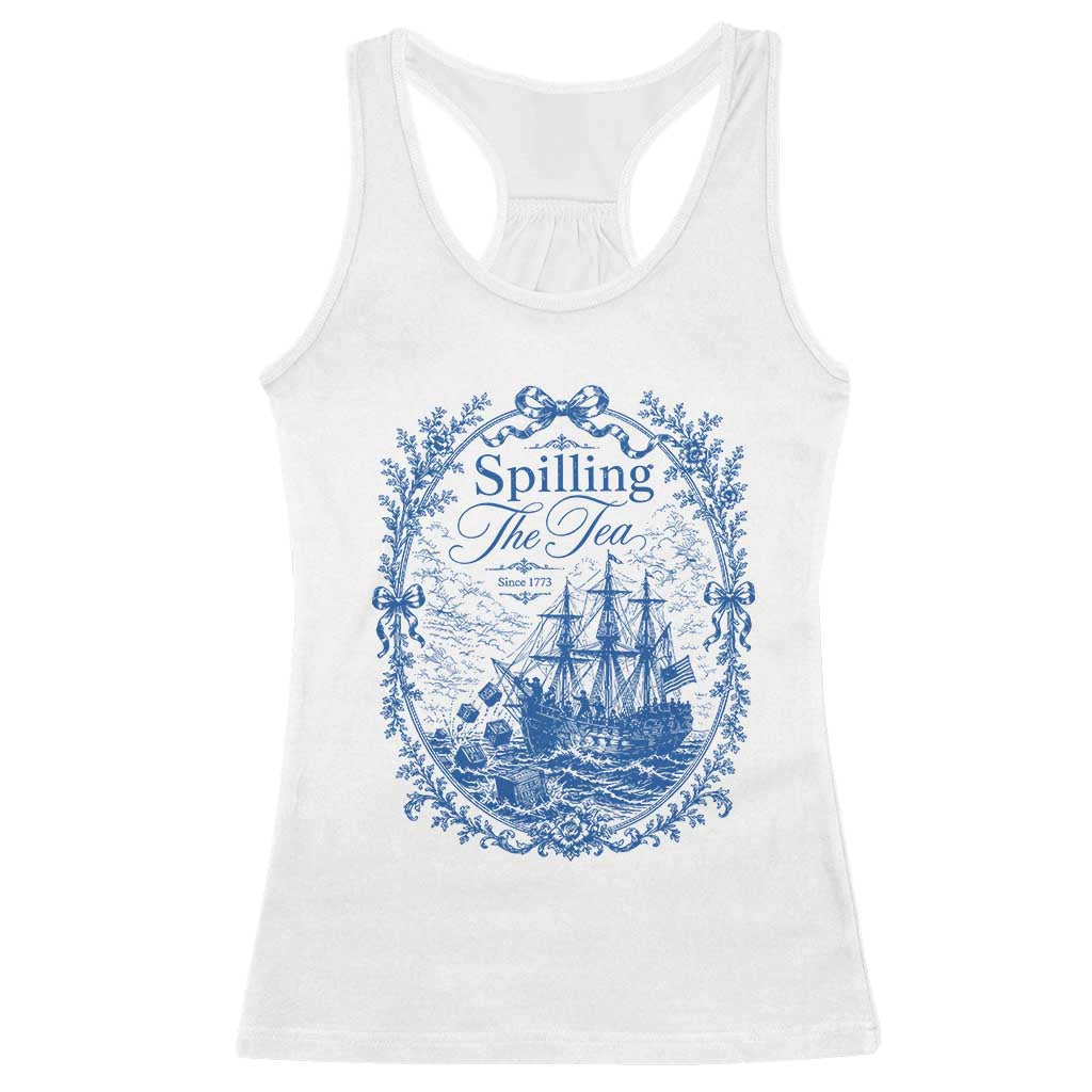 Spilling The Tea Since 1773 Boston Tea Party Racerback Tank Top Funny Historical Toile Graphic American History Humor