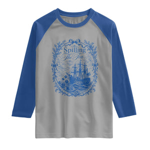 Spilling The Tea Since 1773 Boston Tea Party Raglan Shirt Funny Historical Toile Graphic American History Humor