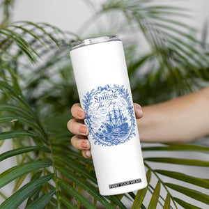 Spilling The Tea Since 1773 Boston Tea Party Skinny Tumbler Funny Historical Toile Graphic American History Humor TS02 Print Your Wear