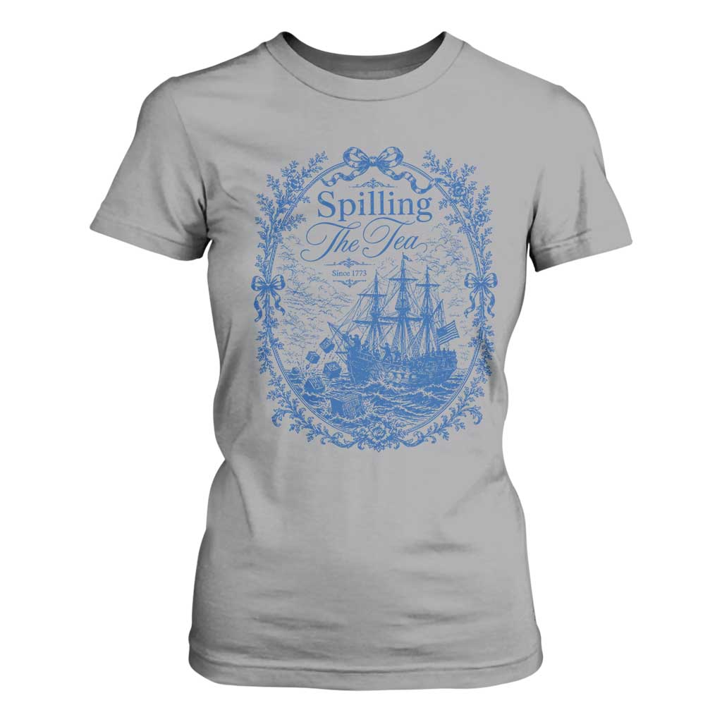 Spilling The Tea Since 1773 Boston Tea Party T Shirt For Women Funny Historical Toile Graphic American History Humor