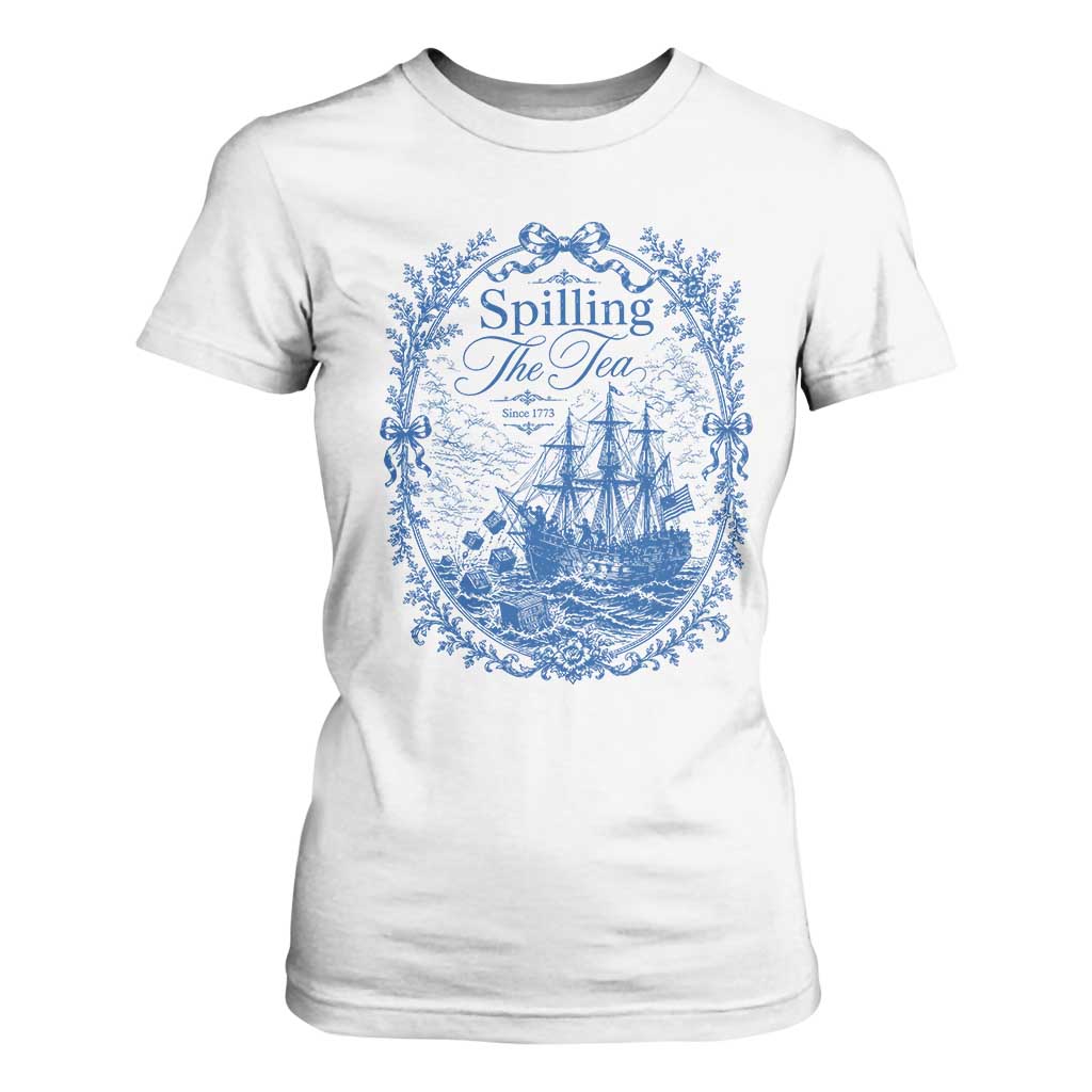 Spilling The Tea Since 1773 Boston Tea Party T Shirt For Women Funny Historical Toile Graphic American History Humor