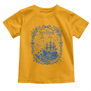 Spilling The Tea Since 1773 Boston Tea Party Toddler T Shirt Funny Historical Toile Graphic American History Humor