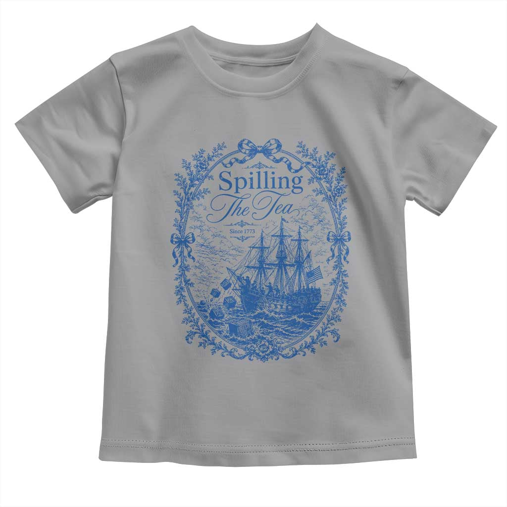 Spilling The Tea Since 1773 Boston Tea Party Toddler T Shirt Funny Historical Toile Graphic American History Humor