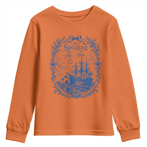 Spilling The Tea Since 1773 Boston Tea Party Youth Sweatshirt Funny Historical Toile Graphic American History Humor