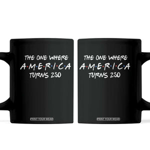 The One Where America Turns 250 Funny Sitcom Parody Coffee Mug Red White and Blue Dots Retro TV Show Semiquincentennial