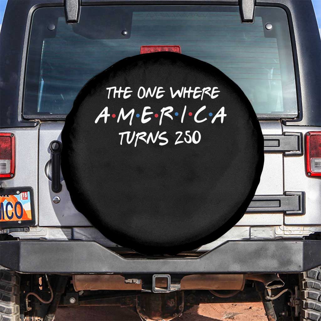 The One Where America Turns 250 Funny Sitcom Parody Spare Tire Cover Red White and Blue Dots Retro TV Show Semiquincentennial TS02 No hole Black Print Your Wear