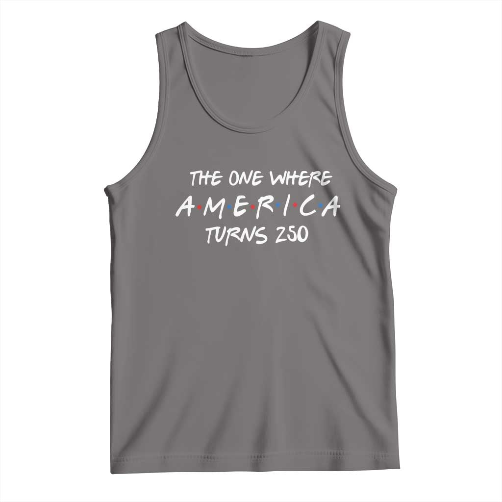 The One Where America Turns 250 Funny Sitcom Parody Tank Top Red White and Blue Dots Retro TV Show Semiquincentennial