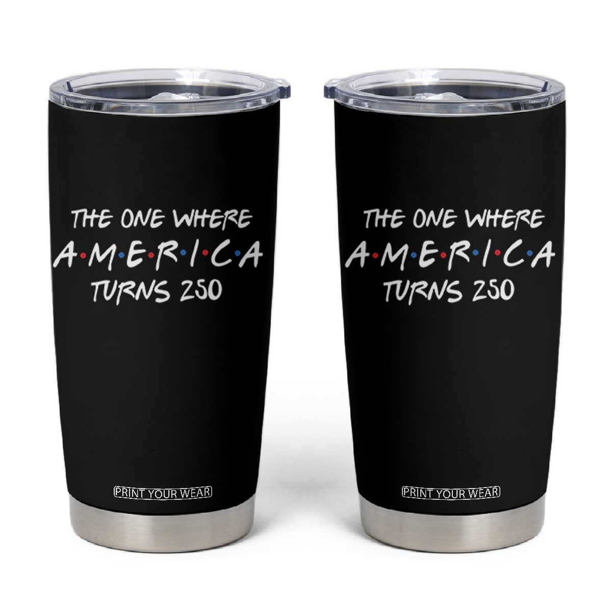 The One Where America Turns 250 Funny Sitcom Parody Tumbler Cup Red White and Blue Dots Retro TV Show Semiquincentennial