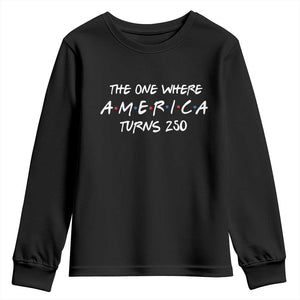 The One Where America Turns 250 Funny Sitcom Parody Youth Sweatshirt Red White and Blue Dots Retro TV Show Semiquincentennial