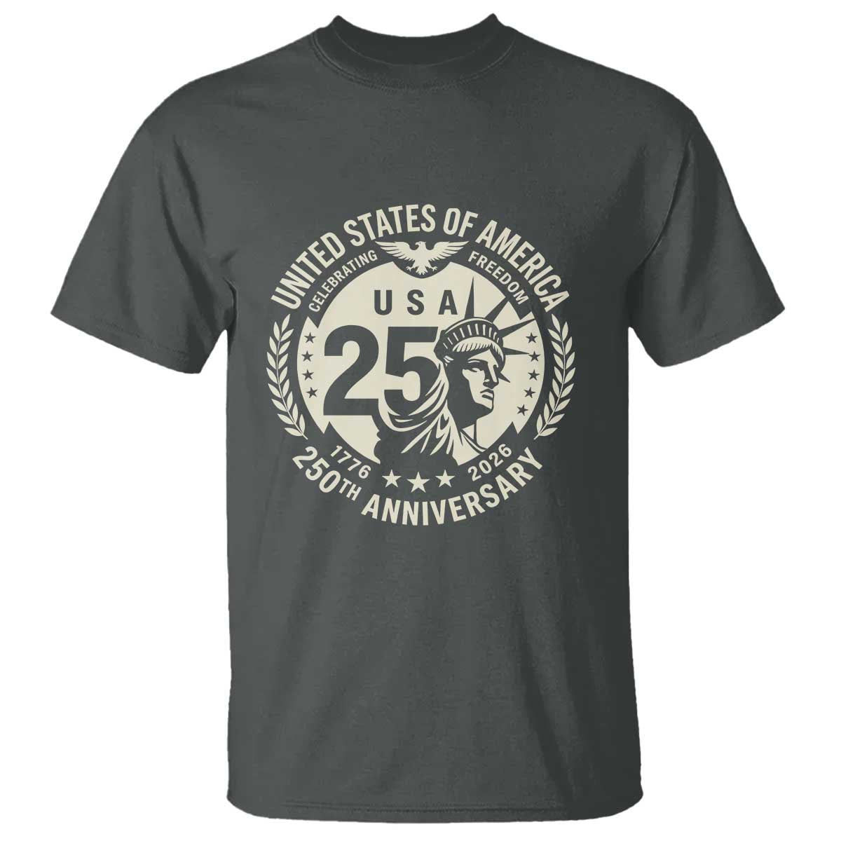 USA 250th Anniversary Statue of Liberty Vintage Crest T Shirt Celebrating Freedom 1776 to 2026 Semiquincentennial