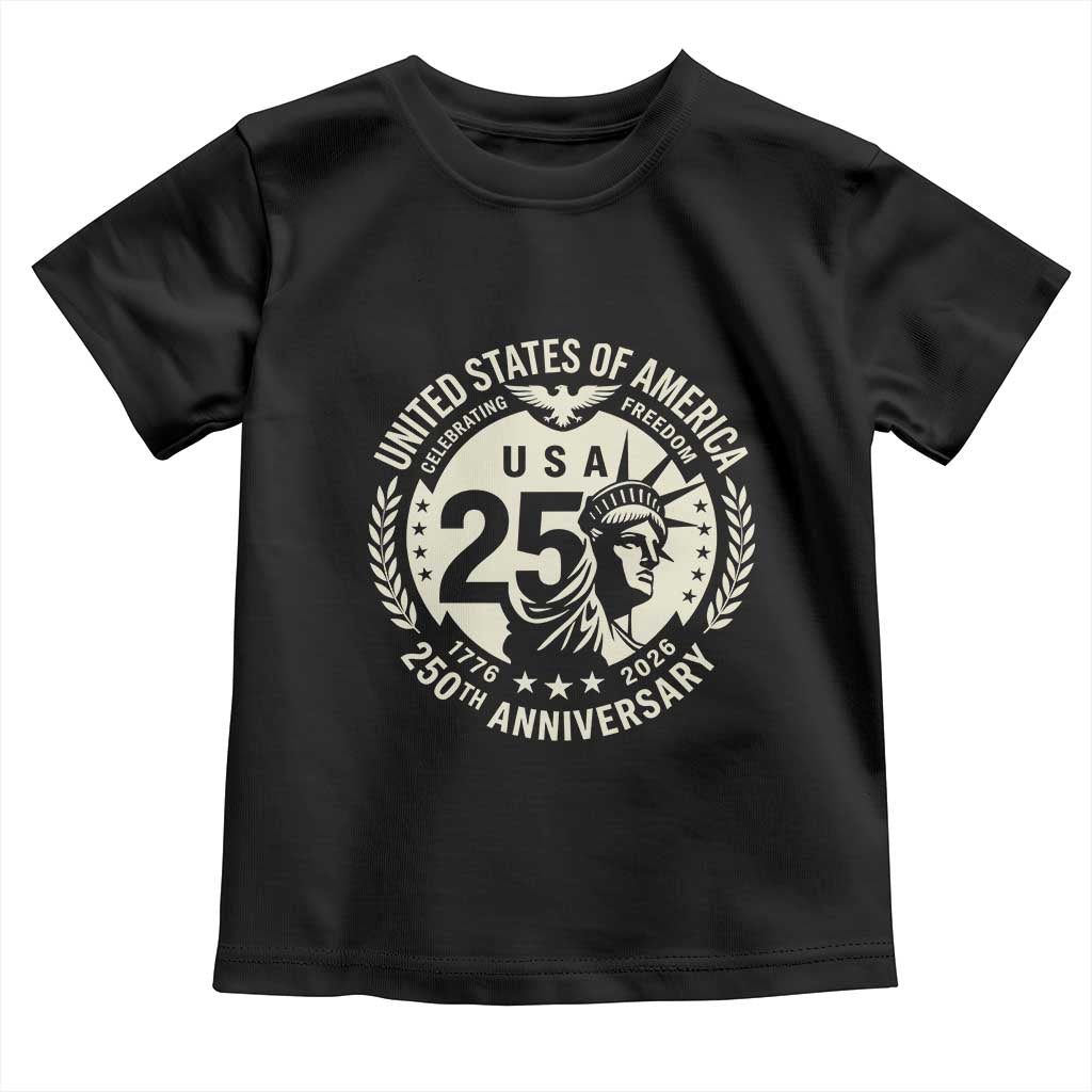 USA 250th Anniversary Statue of Liberty Vintage Crest Toddler T Shirt Celebrating Freedom 1776 to 2026 Semiquincentennial