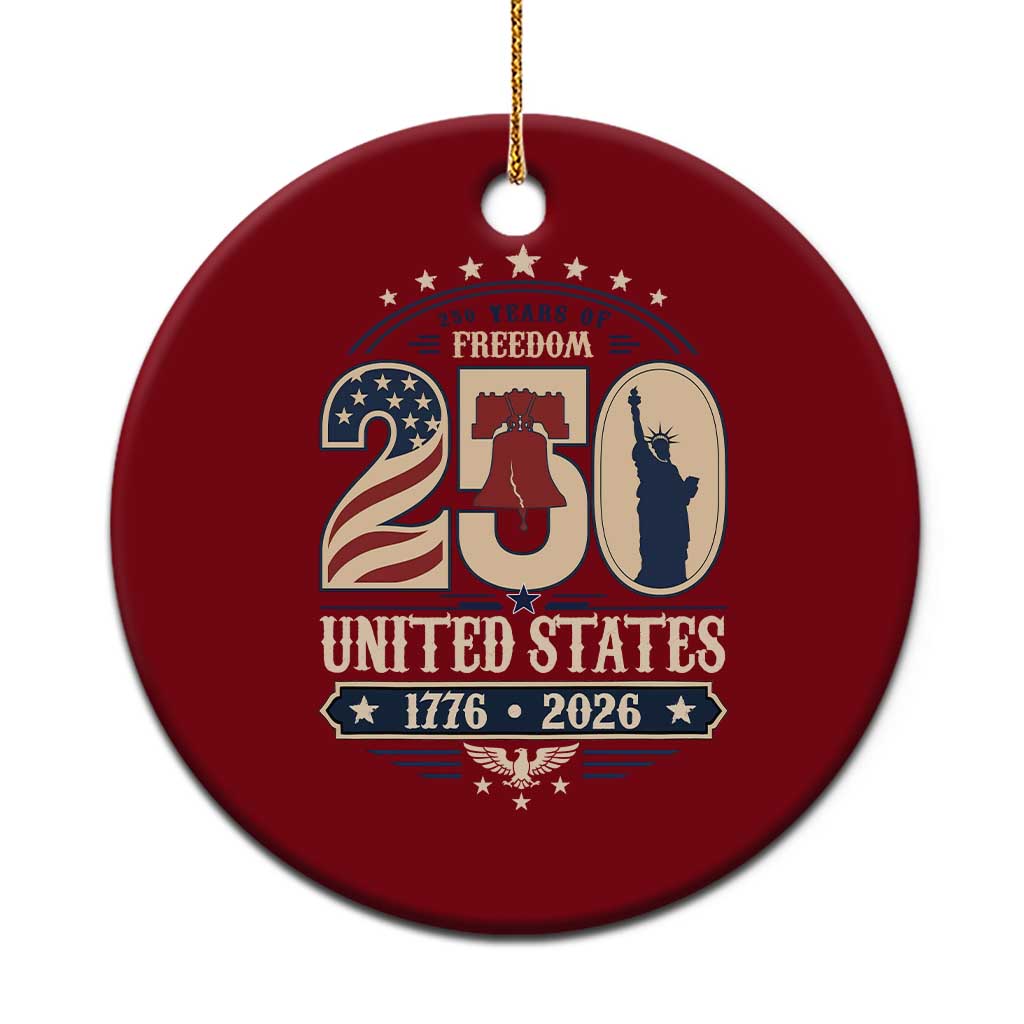 250 Years of Freedom Liberty Bell and Statue of Liberty Graphic Ceramic Ornament 1776 2026 US Pride American Flag Graphic Emblem