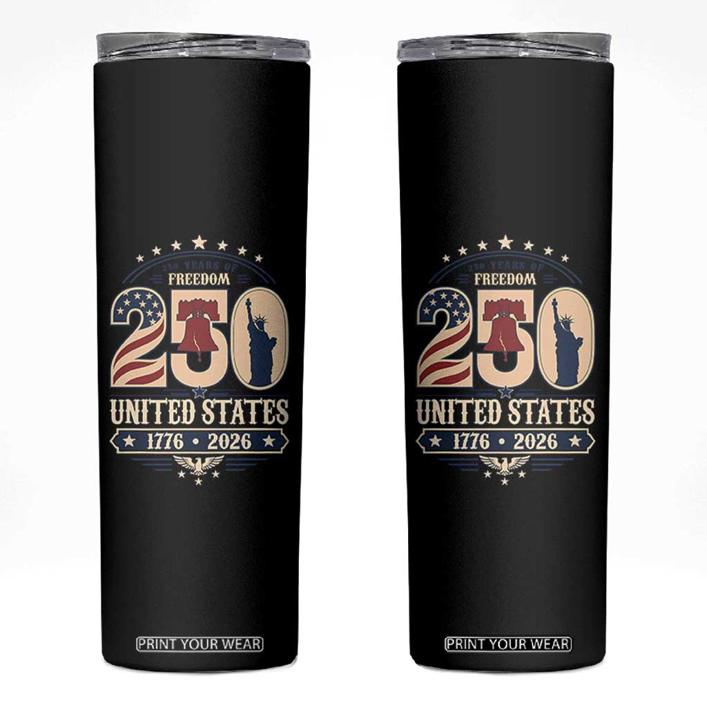 250 Years of Freedom Liberty Bell and Statue of Liberty Graphic Skinny Tumbler 1776 2026 US Pride American Flag Graphic Emblem TS02 Black Print Your Wear