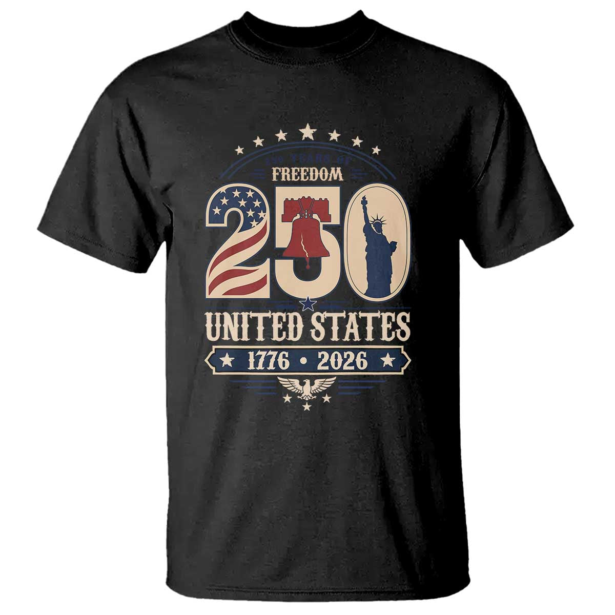 250 Years of Freedom Liberty Bell and Statue of Liberty Graphic T Shirt 1776 2026 US Pride American Flag Graphic Emblem TS02 Black Print Your Wear