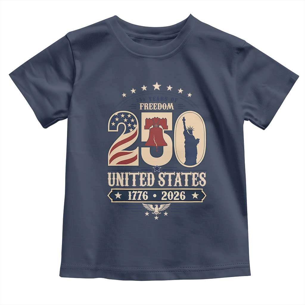 250 Years of Freedom Liberty Bell and Statue of Liberty Graphic Toddler T Shirt 1776 2026 US Pride American Flag Graphic Emblem